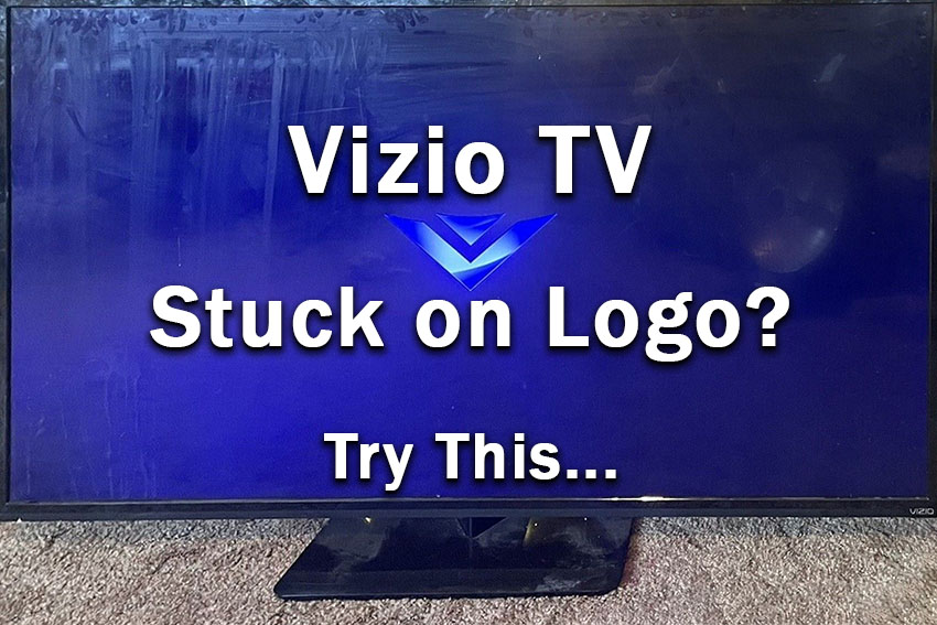 vizio tv stuck on logo