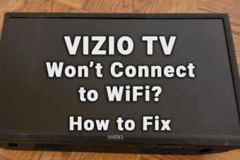 Vizio TV Not Connecting to WiFi (10-Min Fixes)