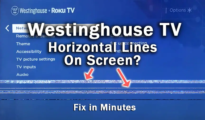 westinghouse tv horizontal lines on screen