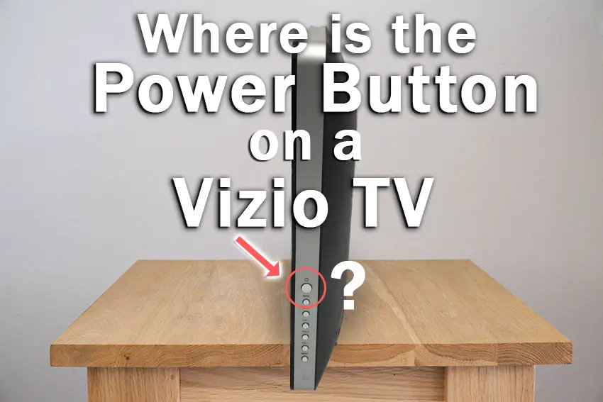 where is the power button on vizio tv