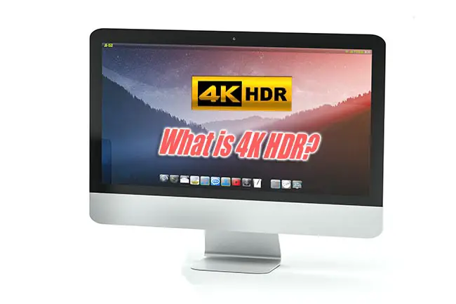 What is 4K HDR?