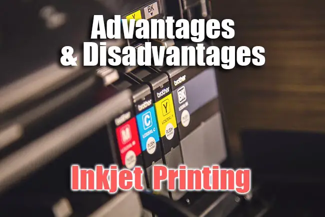 advantages and disadvantages inkjet printing