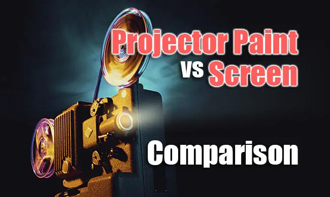 Projector paint vs screen comparison