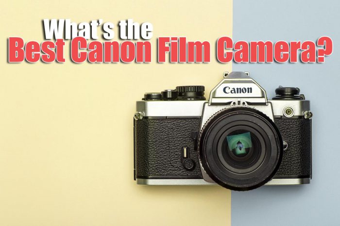 best canon film camera