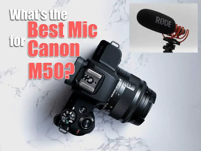 Best mic for Canon M50