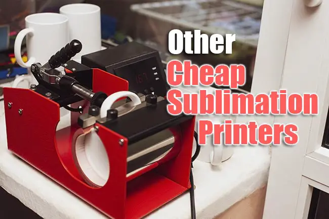 Other cheap sublimation printers