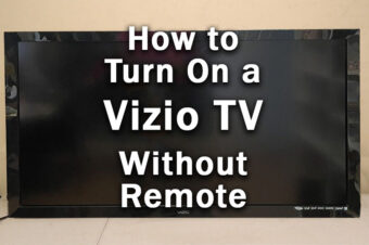[SOLVED] How to Turn On Vizio TV Without Remote