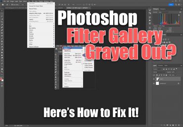 Photoshop Filter Gallery Greyed Out? [SOLVED]