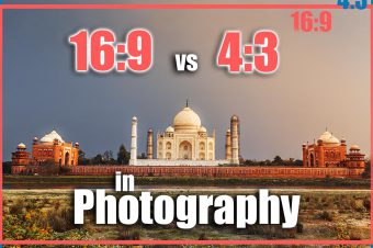 16:9 vs 4:3 Which is Best for Photography?