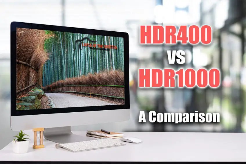 HDR400 vs HDR1000: A Full Comparison