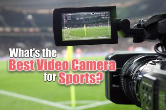 What’s the Best Video Camera for Sports?