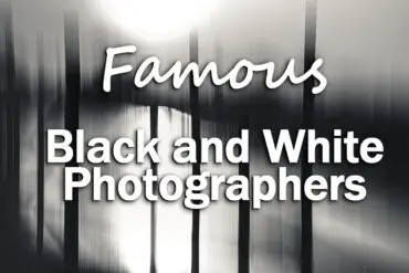 15 of Today’s Most Famous Black and White Photographers