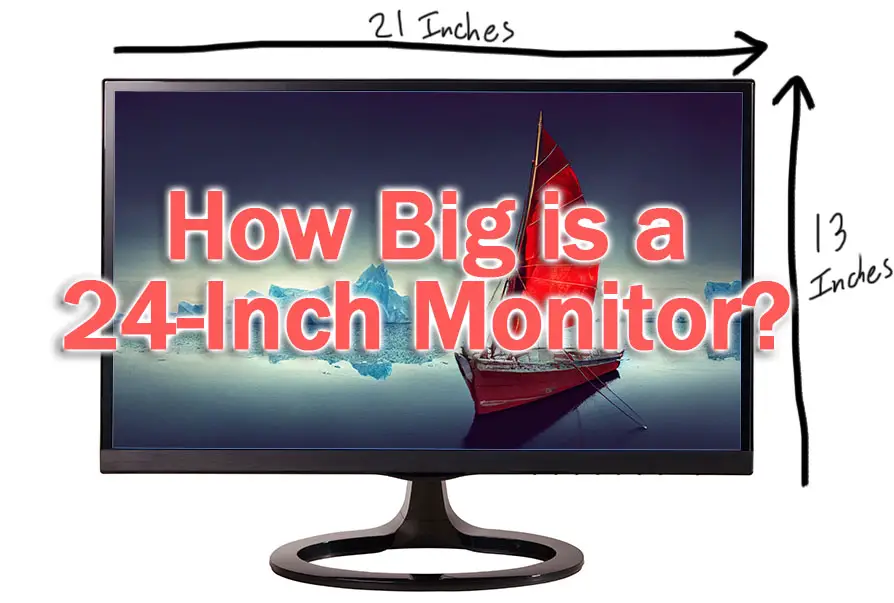 how big is a 24 inch monitor