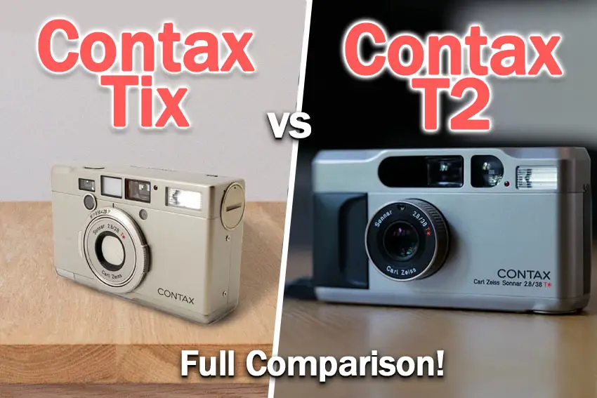 Contax T2 vs TIX: Which is Best? - Lapse of the Shutter