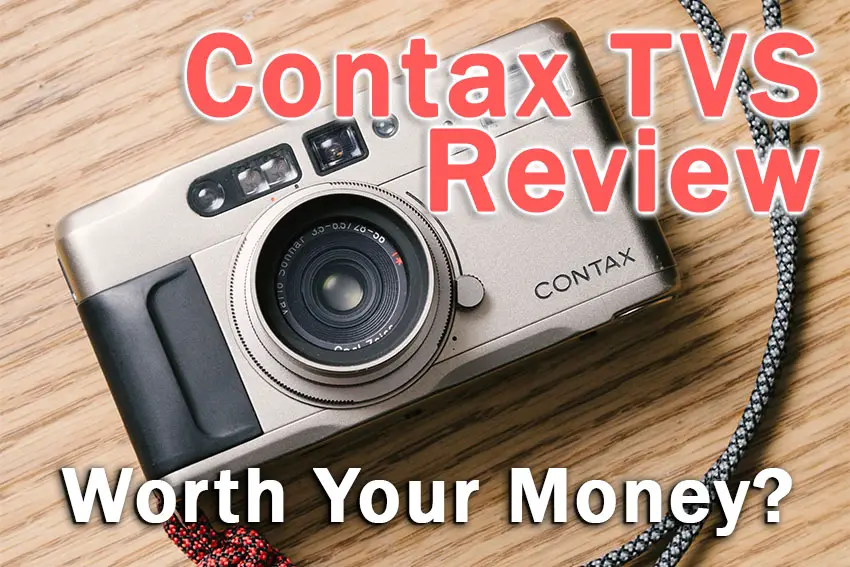 Contax TVS: Is It Worth Your Money? - Lapse of the Shutter