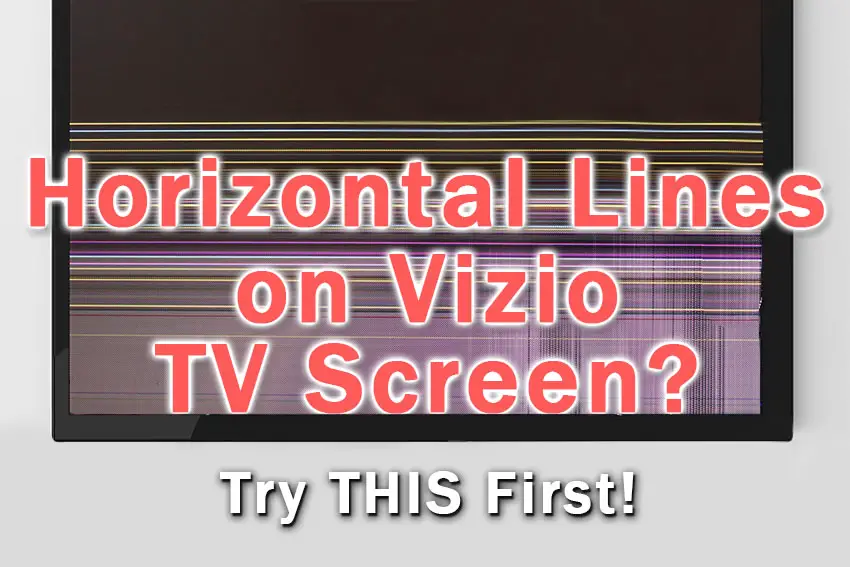 horizontal lines on vizio tv screen