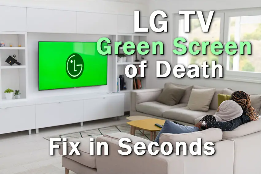 lg tv green screen of death