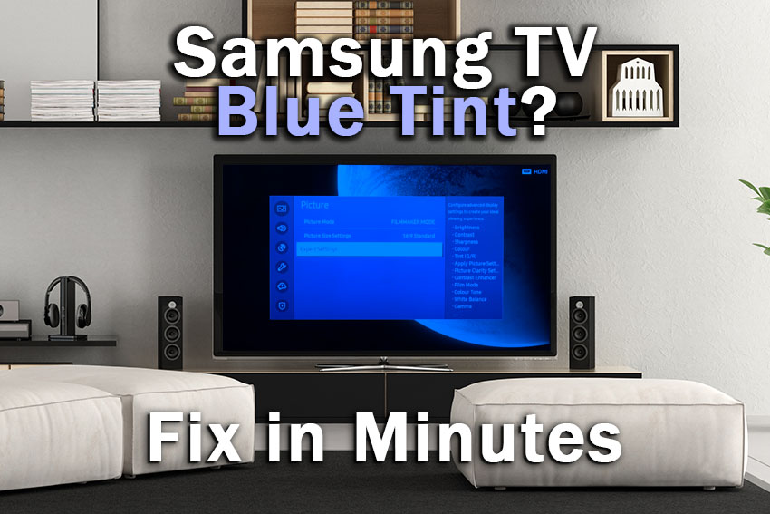 samsung tv blue tint