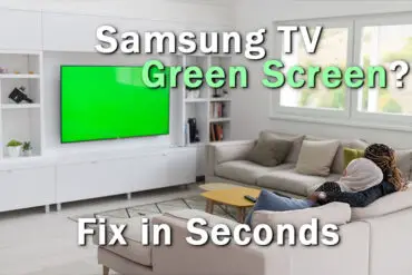 Samsung TV Green Screen: FIX in Seconds