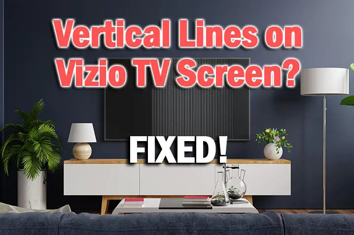 vertical lines on vizio tv screen