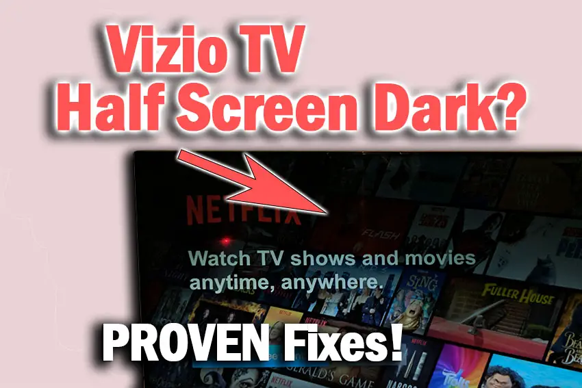 vizio tv half screen dark