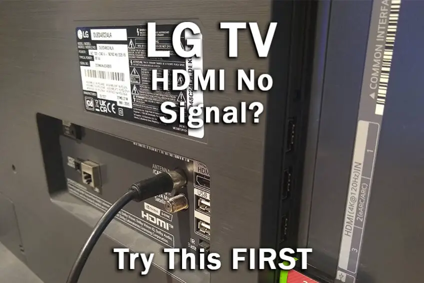 LG TV HDMI No Signal: Try This FIRST
