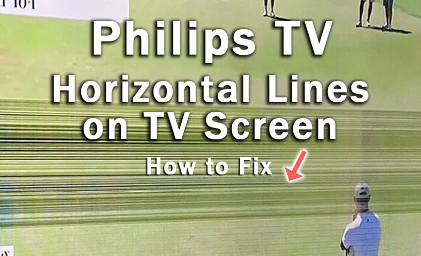 philips tv horizontal lines on screen